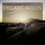 Franco Ambrosetti Cycladic Moods