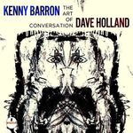 Kenny Barron & Dave Holland - The Art Of Conversation