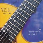 Martin Müller - The Rhapsody In Blue