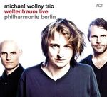 Michael Wollny - Weltentraum Live - Philharmonie Berlin