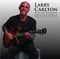 Larry Carlton Plays The Sound Of Philadelphia