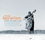 Renaud Garcia-Fons - Beyond The Double Bass