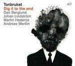 Tonbruket Dig It To The End