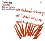 Dieter Ilg Parsifal