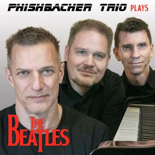 Phishbacher Trio - Phishbacher Trio plays The Beatles