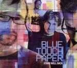 Blue Touch Paper Stand Well Back