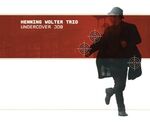 Henning Wolter Trio Undercover Job