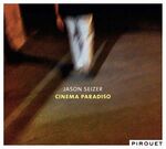 Jason Seizer - Cinema Paradiso
