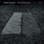 Sinikka Langeland The Land That Is Not