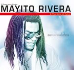Mayito Rivera & The Sons Of Cuba - Inventate Una Historia