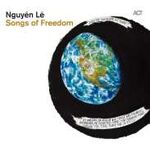 Nguyen Le  Songs Of Freedom