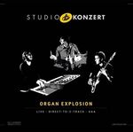 Organ Explosion - Studio Konzert