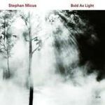 Stephan Micus Bold As Light