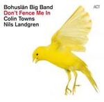 Bohuslän Big Band Don't Fence Me In - The Music Of Cole Porter