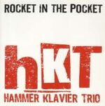 Hammer Klavier Trio Rocket in the Pocket