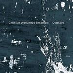 Christian Wallumrod - Outstairs