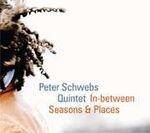 Peter Schwebs In-Between Seasons & Places