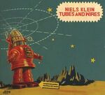 Niels Klein - Tubes And Wires