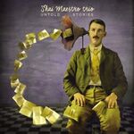 Shai Maestro Trio - Untold Stories