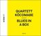Quartet KöCoMaBe - Blues In A Box