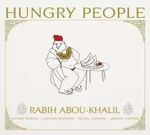 Rabih Abou-Khalil Hungry People