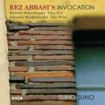Rez Abbasi's Invocation Suno Suno