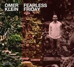 Omer Klein - Fearless Friday