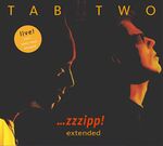 Tab Two - Zzzipp! Extended