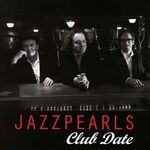 Jazzpearls - Club Date
