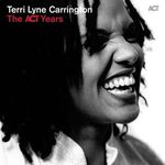 Terri Lyne Carrington - The ACT Years