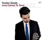 Torsten Goods - Love Comes to Town