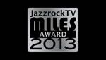 JazzrockTV #68 MILES AWARD 2013