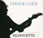 Chuck Loeb - Silhouette