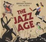 Bryan Ferry Orchestra The Jazz Age