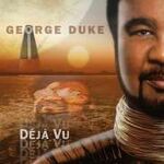 George Duke Deja Vu