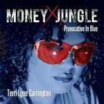 Terri Lyne Carrington Money Jungle: Provocative In Blue