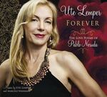 Ute Lemper - Forever - The Love Poems Of Pablo Neruda