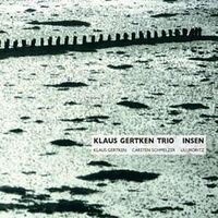 Klaus Gertken Trio - Insen