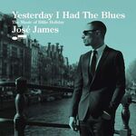 Jose James - Yesterday I Had The Blues