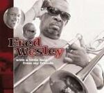 Fred Wesley With A Little Help From My Friends