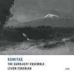 The Gurdjieff Ensemble - Komitas