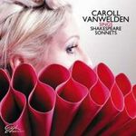 Caroll Vanwelden Sings Shakespeare Sonnets