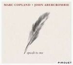 Marc Copland und John Abercrombie Speak To Me