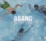 Remi Panossian Trio - Bbang
