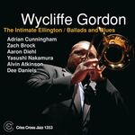 Wycliffe Gordon The Intimate Ellington/Ballads And Blues