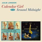 Julie London - Calendar Girl / Around Midnight