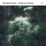 Dino Saluzzi - El Valle De La Infancia