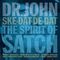 Dr. John - Ske-Dat-De-Dat: The Spirit Of Satch