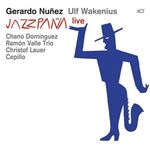 Gerardo Nunez & Ulf Wakenius - Jazzpana - Live
