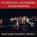 United Jazz + Rock Ensemble Second Generation Wolfgang Dauner's United 2